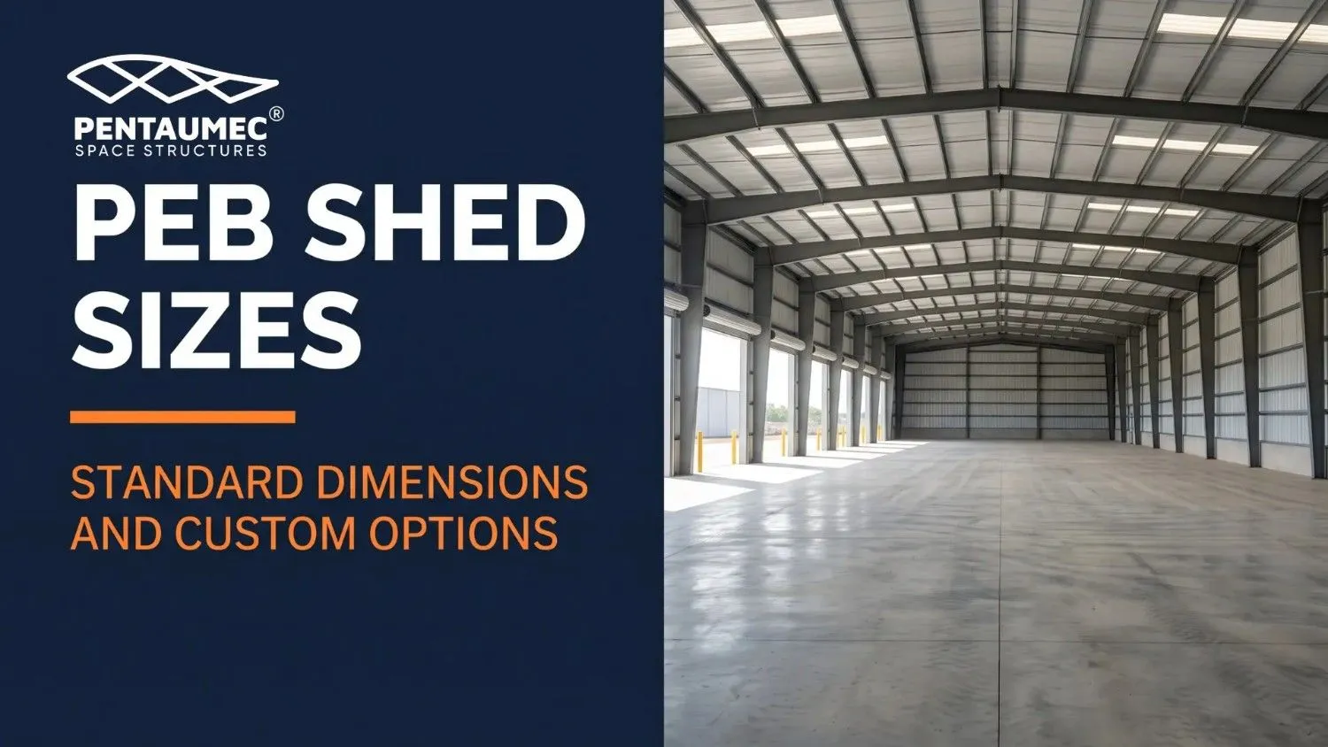 PEB industrial shed sizes guide banner showing standard span and dimension measurements
